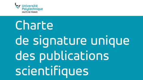 Charte de signature unique des publications scientifiques de l'Université Polytechnique Hauts-de-France