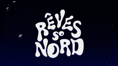 RÊVES SO NORD RÊVES SO NORD